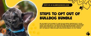 Steps To Opt Out Of Bulldog Bundle